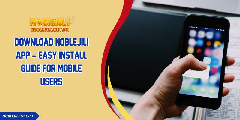 Download NOBLEJILI App