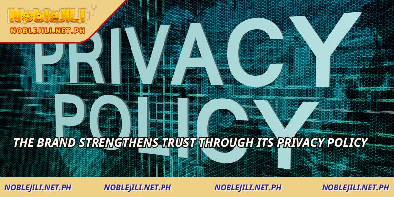 The brand strengthens trust through its Privacy Policy