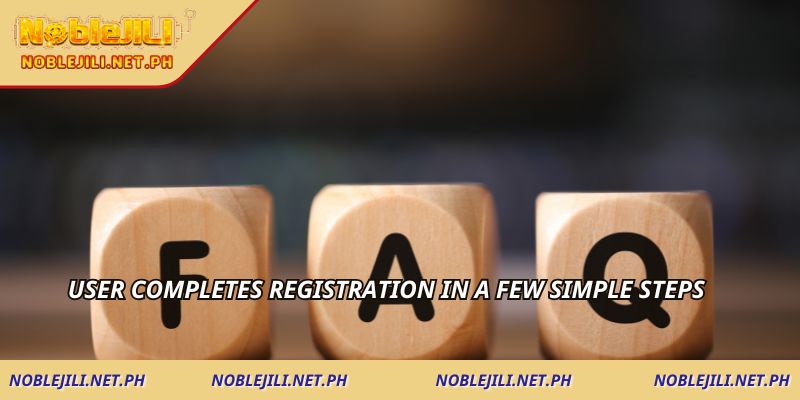 User completes registration in a few simple steps
