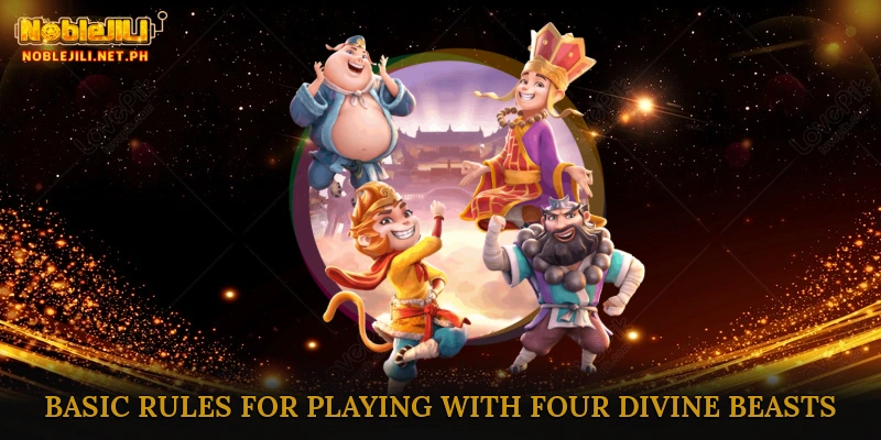 Basic Rules for Playing with Four Divine Beasts