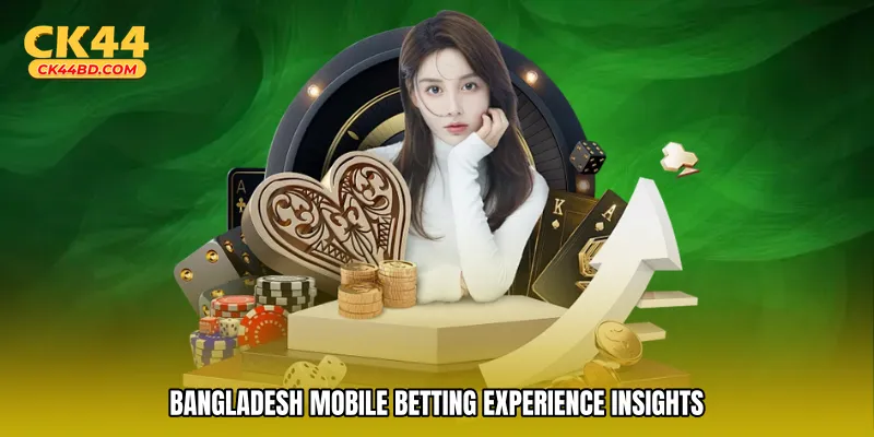 Bangladesh mobile betting experience insights