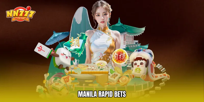 Manila rapid bets