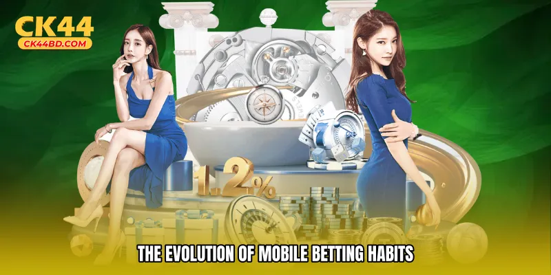 The Evolution of Mobile Betting Habits