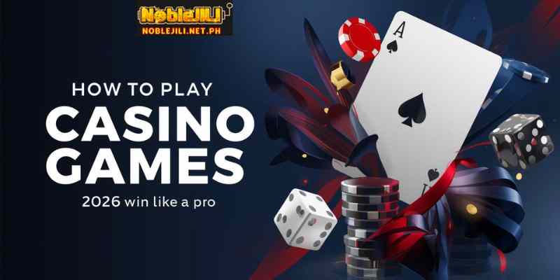 How to Play Casino Games 2026: Win Like a Pro