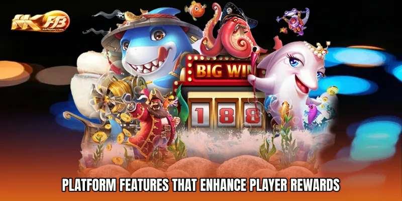 Platform Features That Enhance Player Rewards